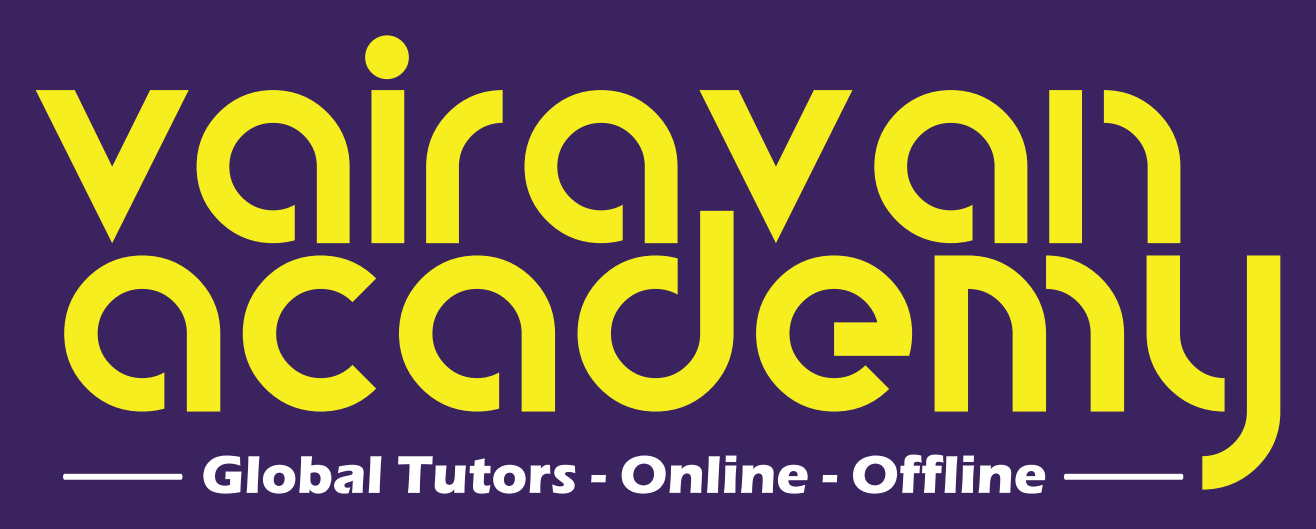 Vairavan Academy — Global Tutors, Online and Offline